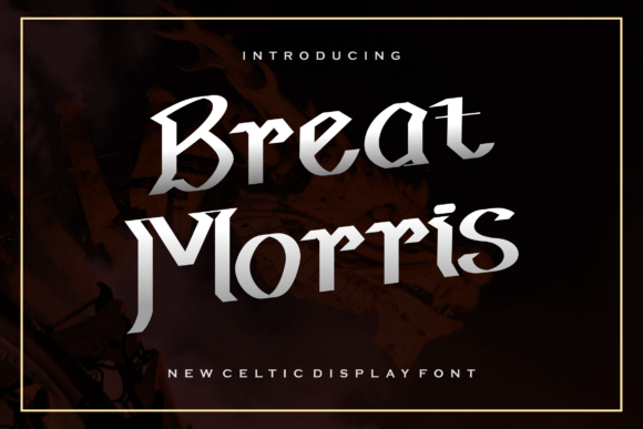 Breatmorris: A Medieval Display Font for Modern Projects