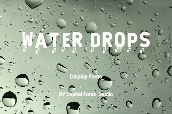 Make a Splash with Water Drops Display Font