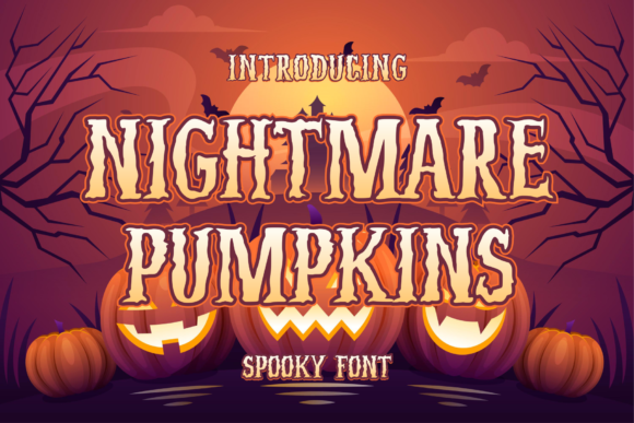 Nightmare Pumpkins: A Bold Display Typeface for Spooky Designs